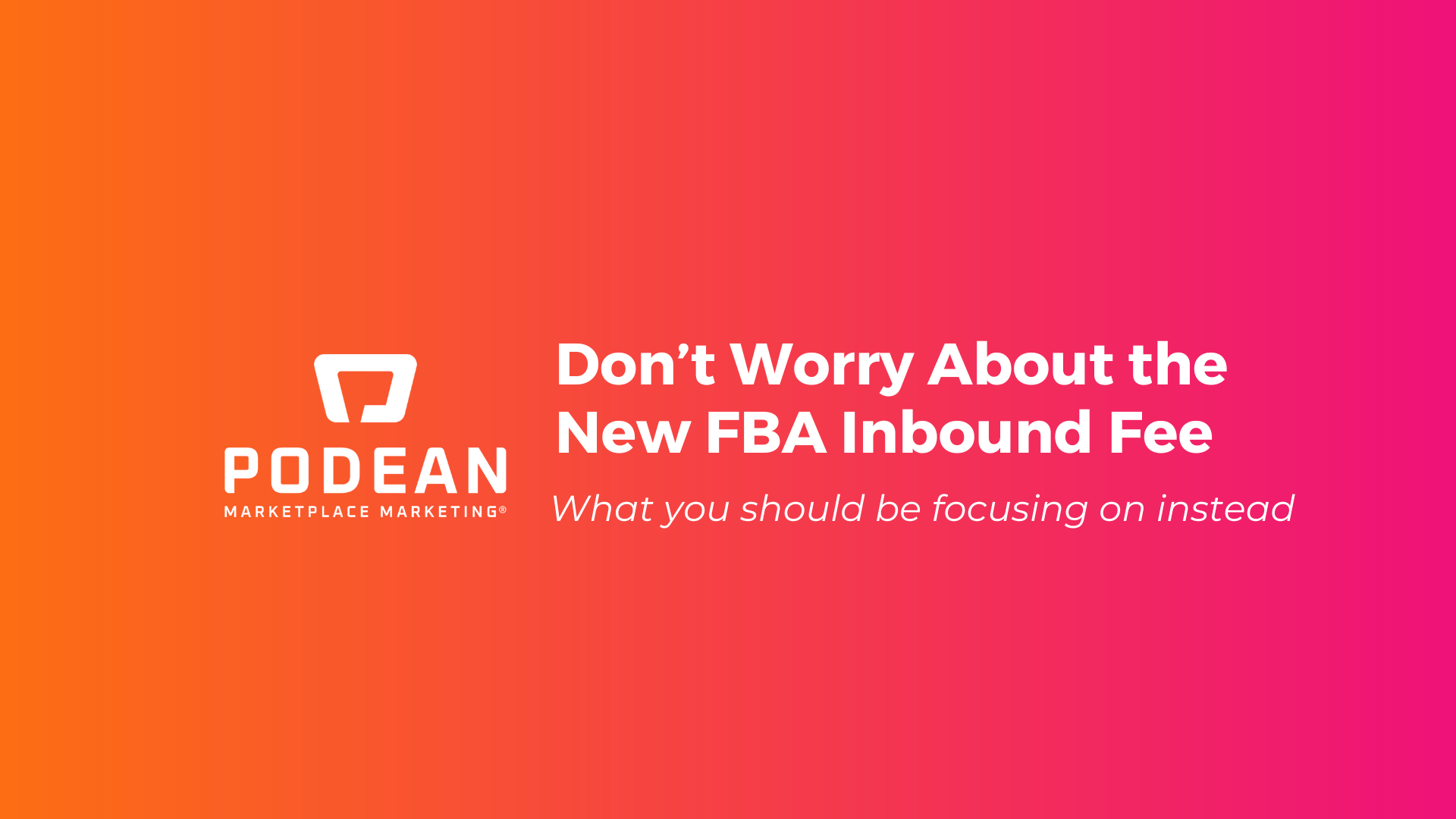 Don’t Worry About the New Amazon Inbound FBA Fee