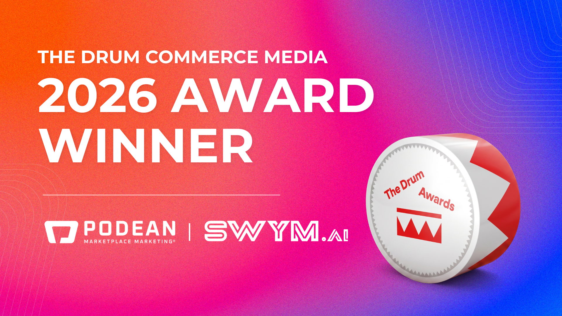Podean and SWYM.ai Win at the Drum Commerce Media Awards 2026